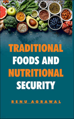 Traditional Foods and Nutritional Security