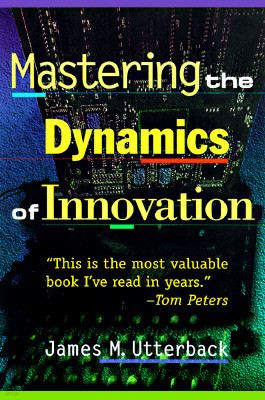 Mastering the Dynamics of Innovation