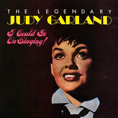 Judy Garland — The Legendary Judy Garland: I Could Go On Singing 앨범 커버