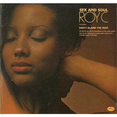 Roy C. ( ) - Sex And Soul [LP] 