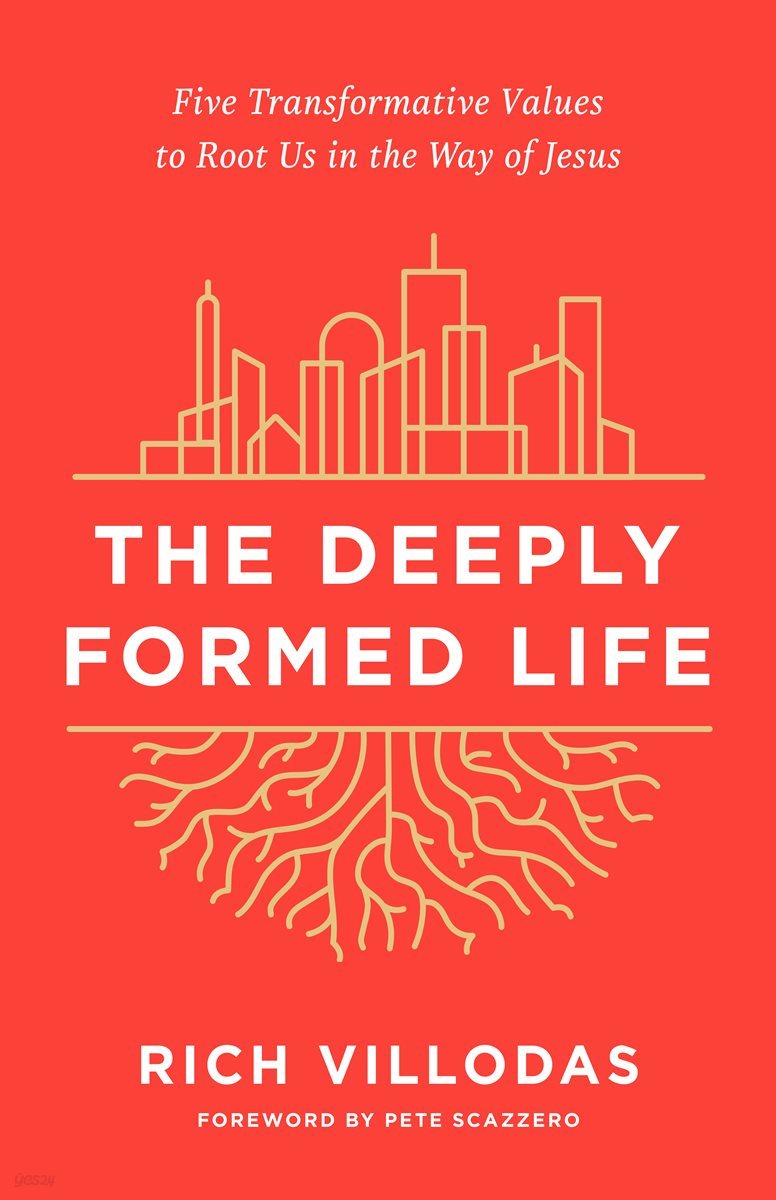 The Deeply Formed Life