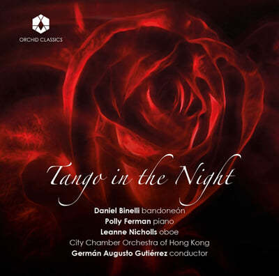 German Augusto Gutierrez ε / Ǿ / ڸ / ε帮: ʰ 帣  (Villodo / Piazzolla / Binelii / Rodriguez: Tango in the Night) 