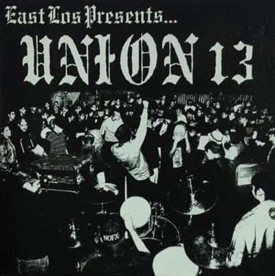 [] Union 13 - East Los Presents...