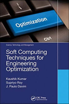 Soft Computing Techniques for Engineering Optimization