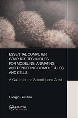 Essential Computer Graphics Techniques for Modeling, Animating, and Rendering Biomolecules and Cells