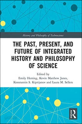 Past, Present, and Future of Integrated History and Philosophy of Science