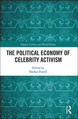 Political Economy of Celebrity Activism