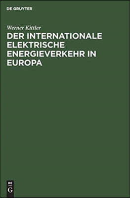 Der internationale elektrische Energieverkehr in Europa