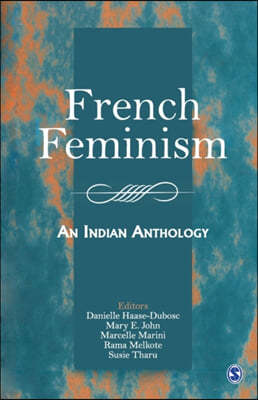 French Feminism: An Indian Anthology