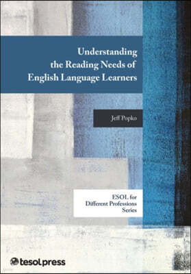 Understanding the Reading Needs of English Language Learners