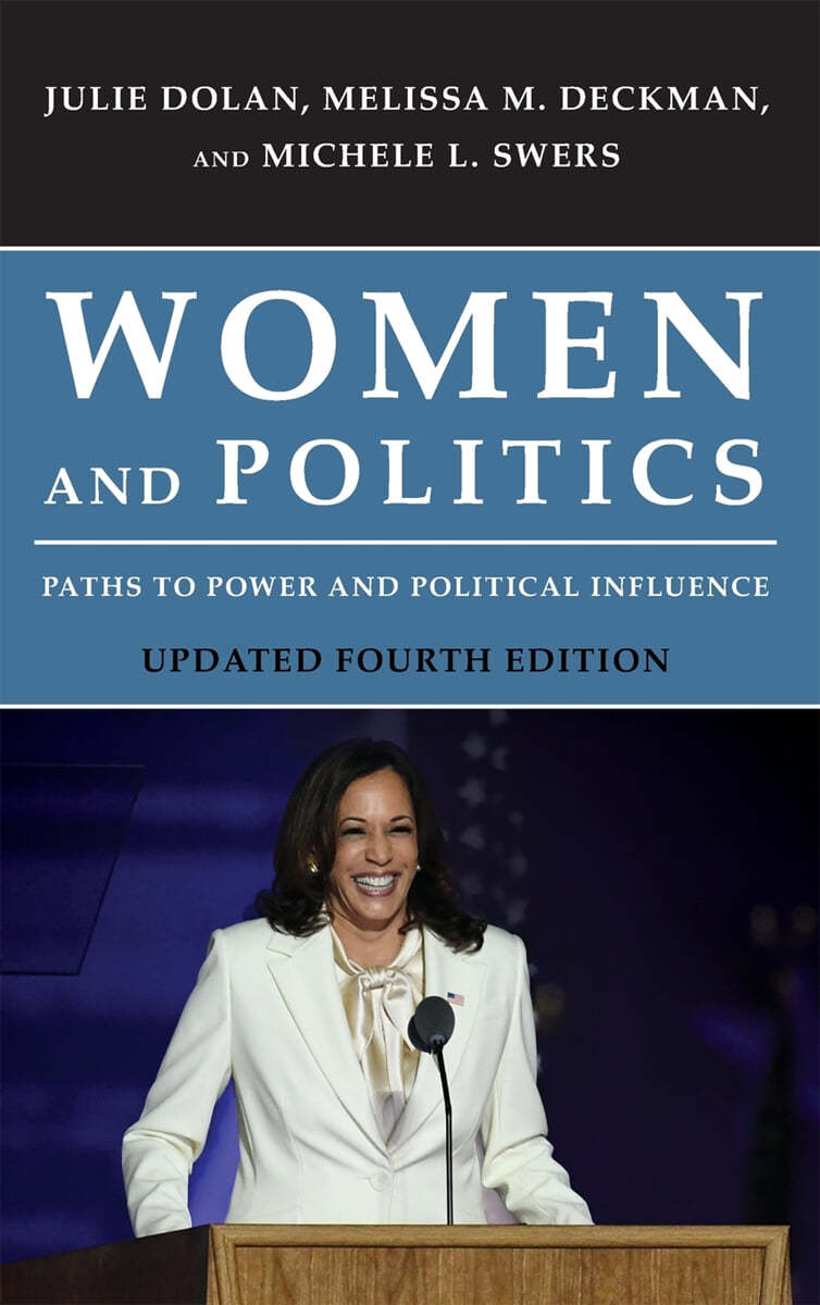 Women and Politics: Paths to Power and Political Influence