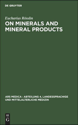 On Minerals and Mineral Products: Chapters on Minerals from His "Kreutterbuch"