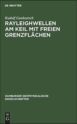 Rayleighwellen am Keil mit freien Grenzflächen