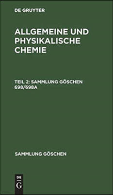 Sammlung Göschen Allgemeine und physikalische Chemie