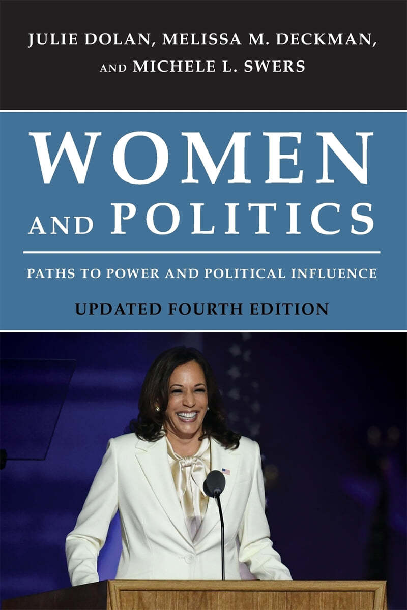 Women and Politics: Paths to Power and Political Influence