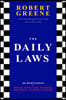 The Daily Laws: 366 Meditations on Power, Seduction, Mastery, Strategy, and Human Nature