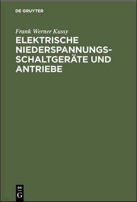 Elektrische Niederspannungsschaltgeräte Und Antriebe