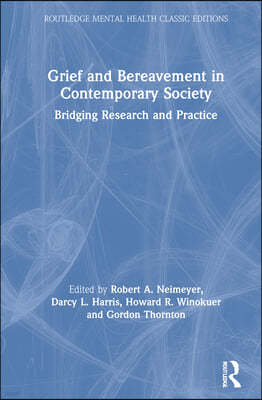 Grief and Bereavement in Contemporary Society