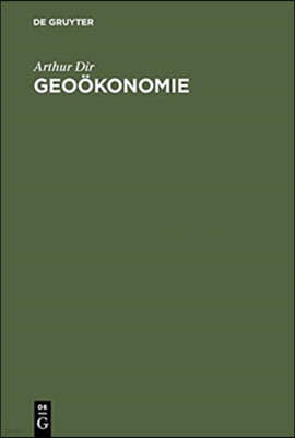 Geoökonomie: Einführung in Erdhafte Wirtschaftsbetrachtung