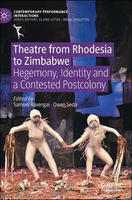 The Theatre from Rhodesia to Zimbabwe