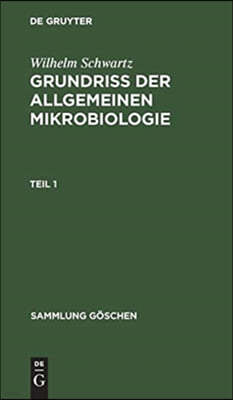 Sammlung Göschen Grundriß der Allgemeinen Mikrobiologie