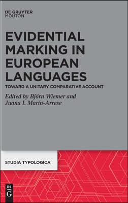 Evidential Marking in European Languages: Toward a Unitary Comparative Account