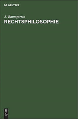 Rechtsphilosophie: Sonderausgabe Aus Dem Handbuch Der Philosophie