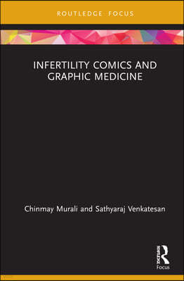 Infertility Comics and Graphic Medicine