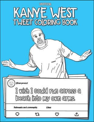 The Kanye West Tweet Coloring Book