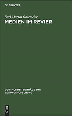 Medien Im Revier: Entwicklungen Am Beispiel Der "Westdeutschen Allgemeinen Zeitung" (Waz)