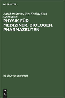 Physik für Mediziner, Biologen, Pharmazeuten