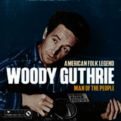 Woody Guthrie — Man Of The People - American Folk Legend 앨범 커버