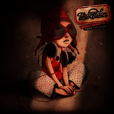 Wax Tailor — Dusty Rainbow From The Dark (Gatefold) 앨범 커버
