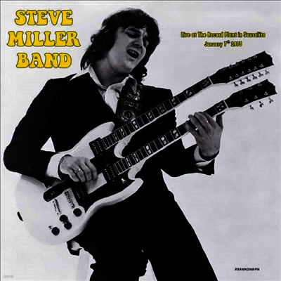 Steve Miller Band — Live At The Record Plant In Sausalito January 7th 1973 앨범 커버