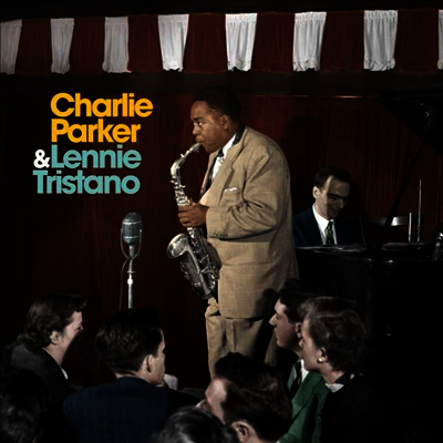 Charlie Parker,Lennie Tristano — Charlie Parker With Lennie Tristano (Remastered)(Bonus Tracks) 앨범 커버
