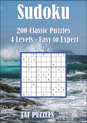 Sudoku - 200 Classic Puzzles - Volume 6: 4 levels - Easy to expert