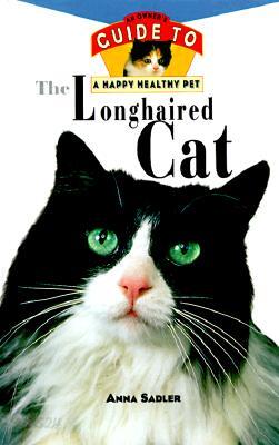 The Longhaired Cat: An Owner's Guide to a Happy Healthy Pet