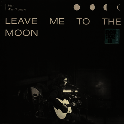 Fay Wildhagen — Leave Me To The Moon 앨범 커버
