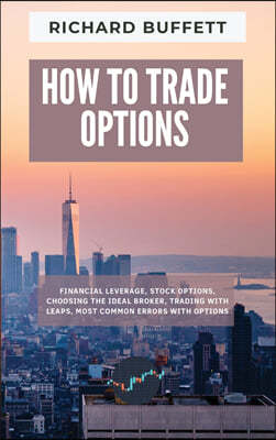 HOW TO TRADE OPTIONS
