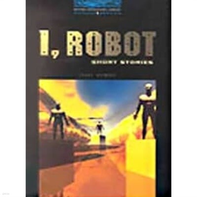 I, Robot   Oxford Bookworms Library 5