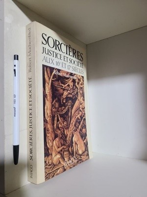 (프랑스원서) Sorcieres: Justice et societe aux 16e et 17e siecles