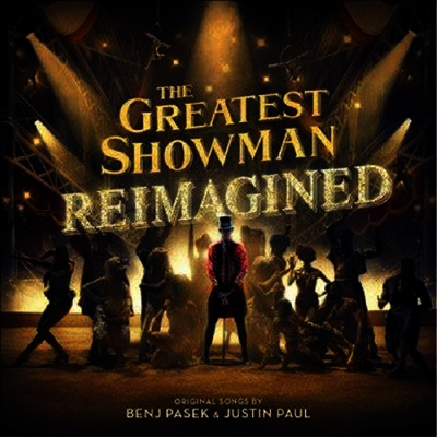 O.S.T. — Greatest Showman : Reimagined (위대한 쇼맨 : 재창조) (Original Broadway Cast Recording) 앨범 커버