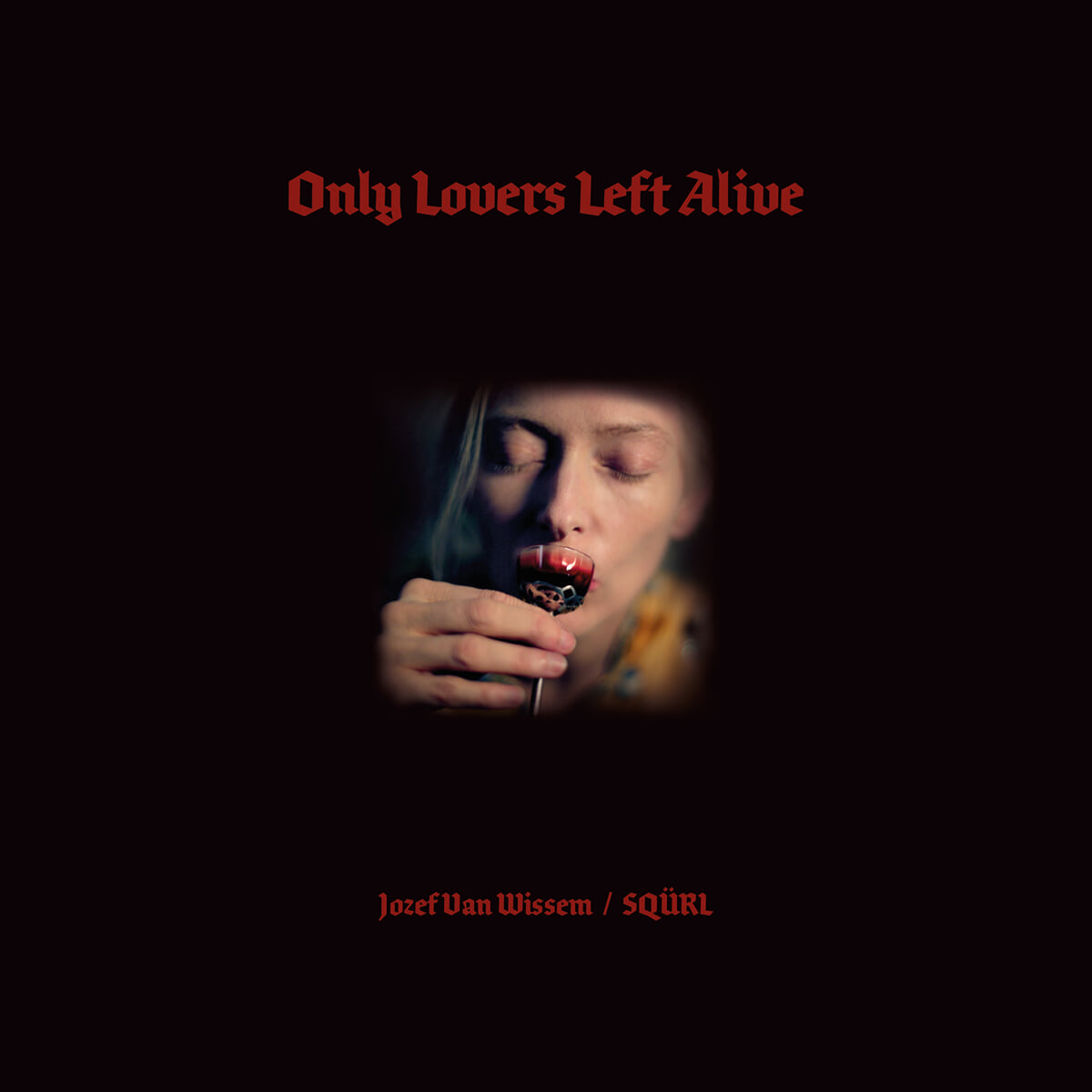 오직 사랑하는 이들만이 살아남는다 영화음악 (Only Lovers Left Alive OST by SQURL / Jozef Van Wissem) [투명 & 레드 스플래터 컬러 2LP]