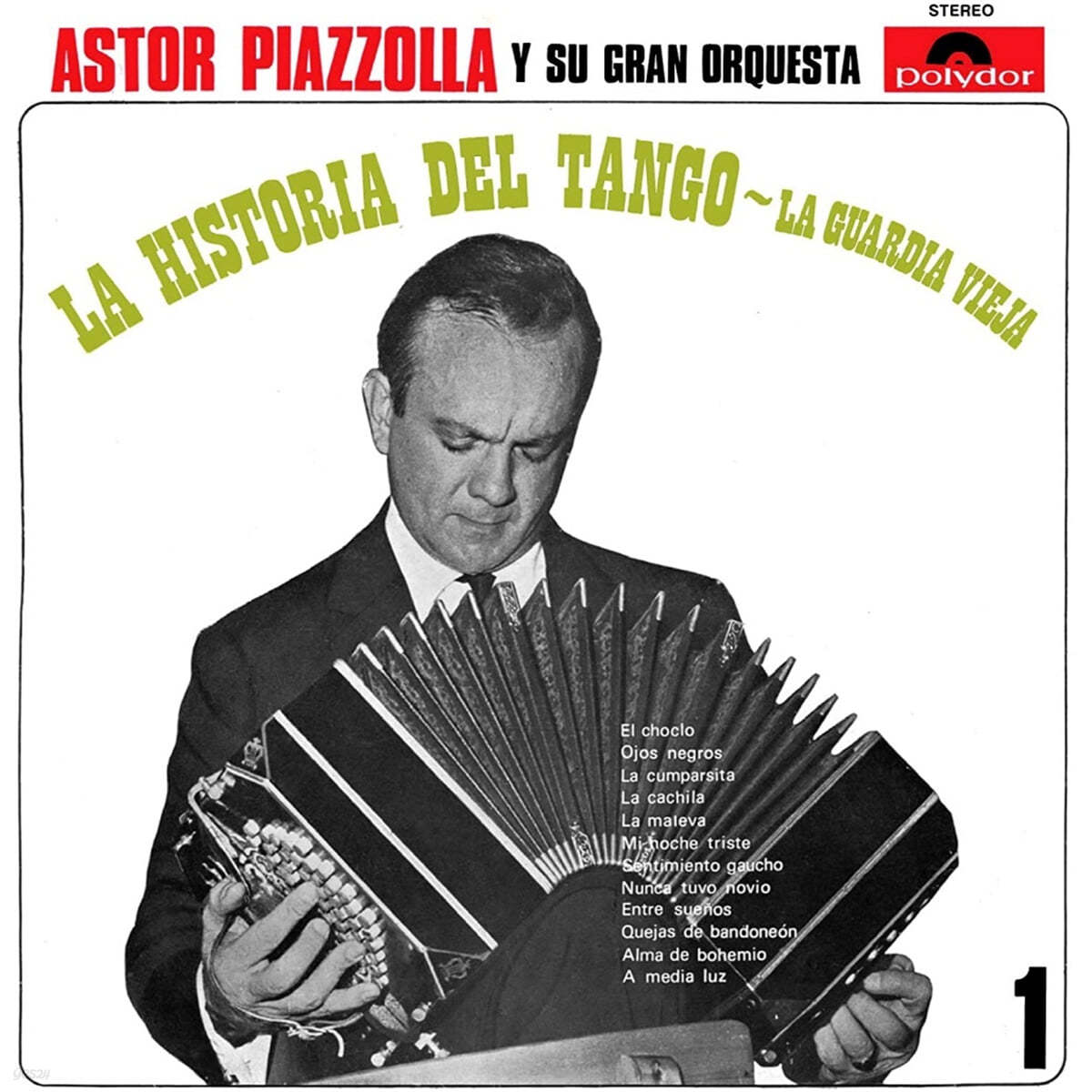 Astor Piazzolla (아스트로 피아졸라) - La Historia Del Tango : Vol. 1 La Guardia Vieja 