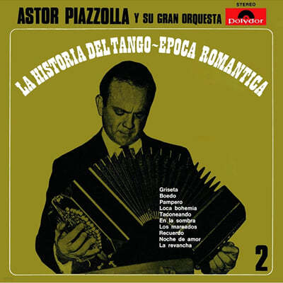 Astor Piazzolla (ƽƮ Ǿ) - La Historia Del Tango : Vol. 2 Epoca Romantica 