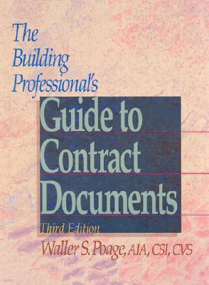 The Building Professional's Guide to Contracting Documents