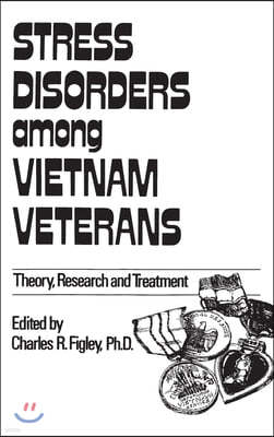 Stress Disorders Among Vietnam Veterans: Theory, Research,