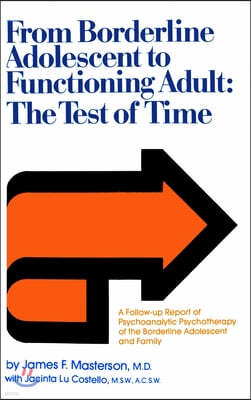 From Borderline Adolescent to Functioning Adult: The Test of Time