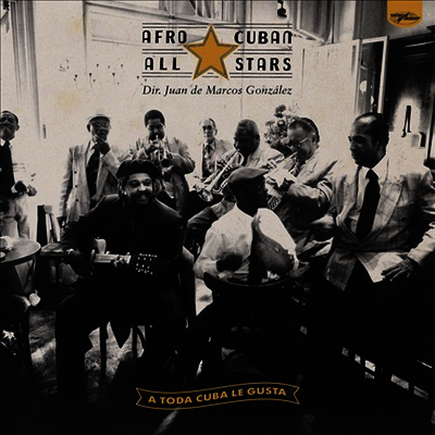 Afro Cuban All Stars — A Toda Cuba Le Gusta (Remastered)(Gatefold)(45RPM) 앨범 커버