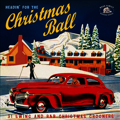 Various Artists — Headin' For The Christmas Ball: 14 Swing And R&B Christmas Crooners 앨범 커버